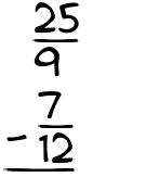 What is 25/9 - 7/12?