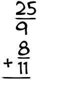 What is 25/9 + 8/11?