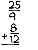 What is 25/9 + 8/12?
