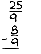 What is 25/9 - 8/9?