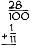 What is 28/100 + 1/11?