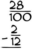 What is 28/100 - 2/12?