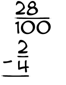 What is 28/100 - 2/4?