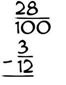 What is 28/100 - 3/12?