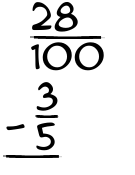 What is 28/100 - 3/5?