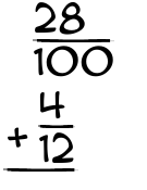 What is 28/100 + 4/12?