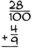 What is 28/100 + 4/9?