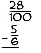 What is 28/100 - 5/6?