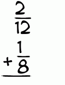 What is 2/12 + 1/8?