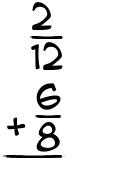 What is 2/12 + 6/8?