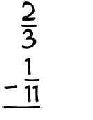 What is 2/3 - 1/11?