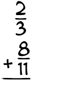 What is 2/3 + 8/11?