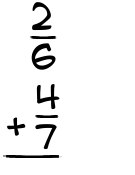 What is 2/6 + 4/7?