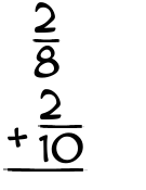 What is 2/8 + 2/10?