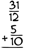 What is 31/12 + 5/10?