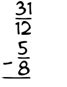What is 31/12 - 5/8?