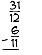 What is 31/12 - 6/11?
