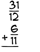 What is 31/12 + 6/11?