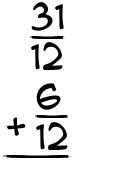 What is 31/12 + 6/12?