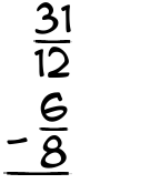 What is 31/12 - 6/8?
