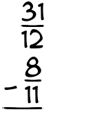 What is 31/12 - 8/11?