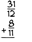 What is 31/12 + 8/11?