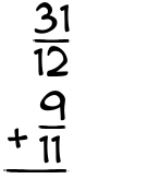 What is 31/12 + 9/11?