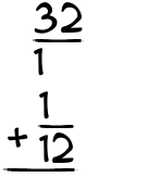 What is 32/1 + 1/12?