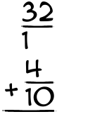 What is 32/1 + 4/10?