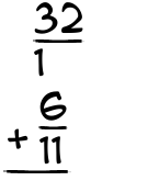 What is 32/1 + 6/11?