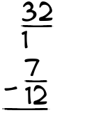 What is 32/1 - 7/12?