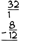 What is 32/1 - 8/12?