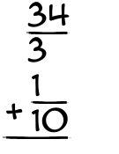 What is 34/3 + 1/10?
