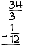 What is 34/3 - 1/12?