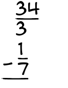 What is 34/3 - 1/7?