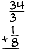 What is 34/3 + 1/8?
