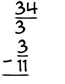 What is 34/3 - 3/11?
