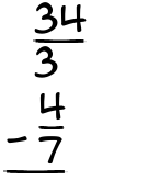 What is 34/3 - 4/7?