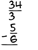 What is 34/3 - 5/6?