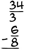What is 34/3 - 6/8?