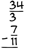 What is 34/3 - 7/11?