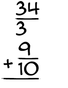 What is 34/3 + 9/10?