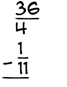 What is 36/4 - 1/11?