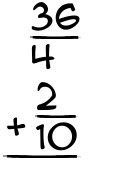 What is 36/4 + 2/10?