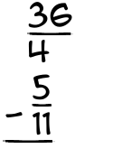 What is 36/4 - 5/11?