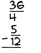 What is 36/4 - 5/12?