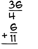 What is 36/4 + 6/11?