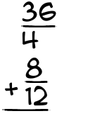 What is 36/4 + 8/12?