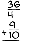 What is 36/4 + 9/10?