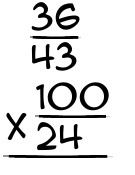 What is 36/43 x 100/24?